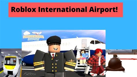 International Airport Roblox Youtube