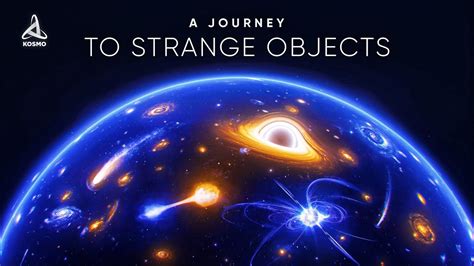 A Journey To The Strangest Objects In The Universe Space Documentary