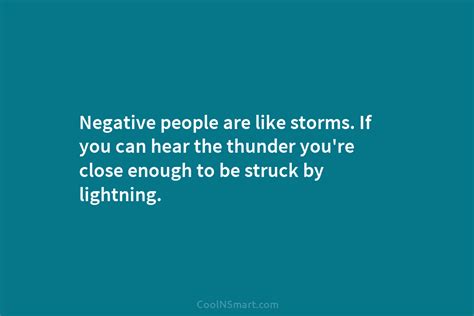 Quote Negative People Are Like Storms If You Coolnsmart