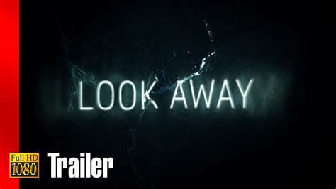 48 Hq Pictures Look Away Movie Trailer Look Away Trailer 1 2018 Movieclips Indie Youtube