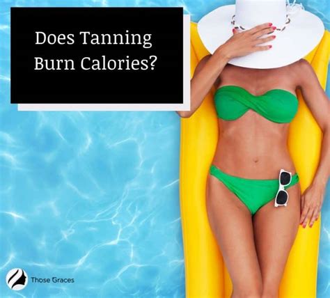 Does Tanning Burn Calories And Make You Lose Weight