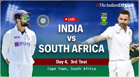 Ind Vs Sa Live Cricket Score 3rd Test Day 4 India Vs South Africa