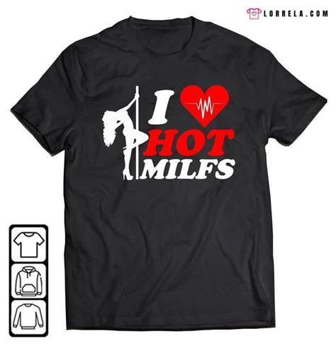 i love hot milfs funny red heart love milfs hot mom hunter t shirt lorrela