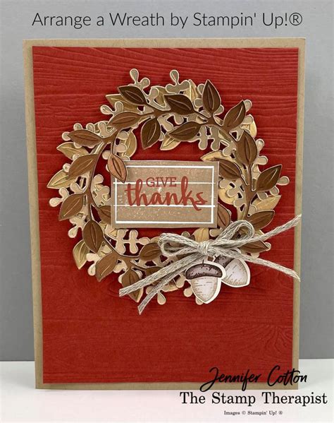 Arrange A Wreath By Stampin Up® Fall Cards Handmade Thanksgiving