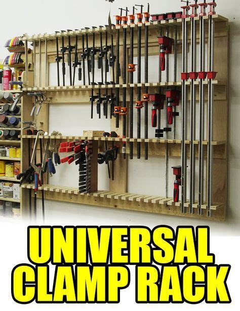As you know, i have been organizing my as a diy, you can imagine that i have a lot of tools, many of them pretty similar. Universal Clamp Rack | Rack design, Workshop storage, Shop storage
