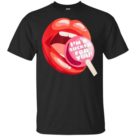 Im A Sucker For You Lip Shirt Hoodie Ladies Tee