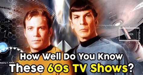 How Well Do You Know These 60s Tv Shows Quizdoo