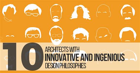 10 Architects With Innovative And Ingenious Design Philosophies Rtf