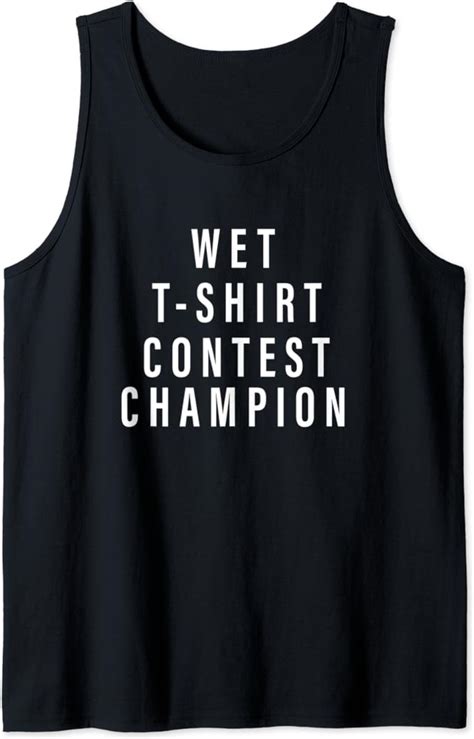 Wet Tshirt Contest Champion Funny Wet Tee Shirt Contest Tank Top Clothing Shoes