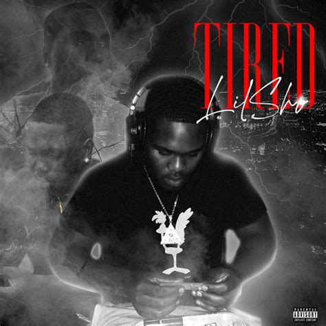 Tired Single By Lil Sho Spotify