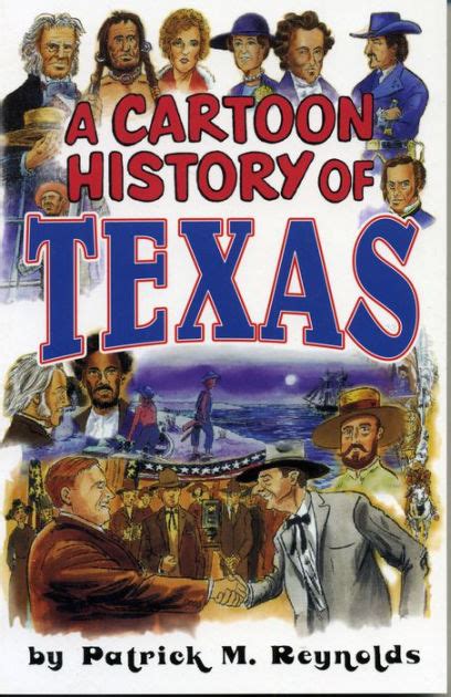 Cartoon History Of Texas By Patrick M Reynolds Paperback Barnes