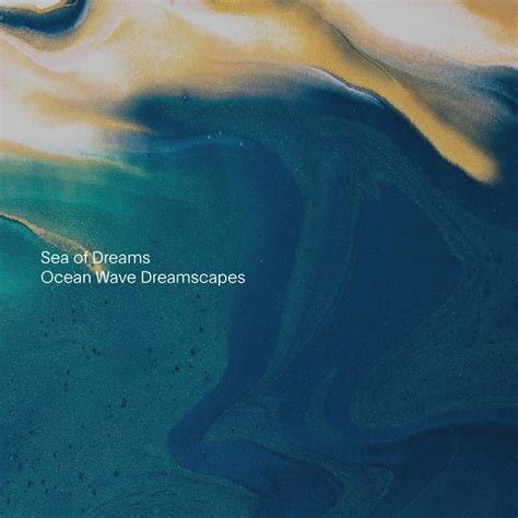 Ocean Wave Dreamscapes Ep By Seas Of Dreams Spotify