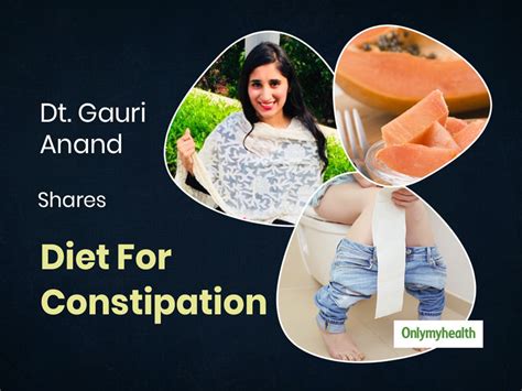 Essential Diet Tips For Constipation Onlymyhealth