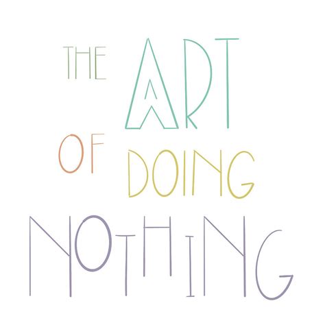The Art Of Doing Nothing Digital Art By Sd Graphics Studio Pixels