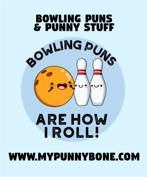 80 Funny Bowling Puns And Punny Stuff Mypunnybone