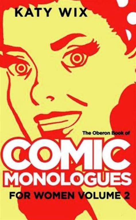 The Methuen Drama Book Of Comic Monologues For Women 9781783199235 Katy Wix Boeken
