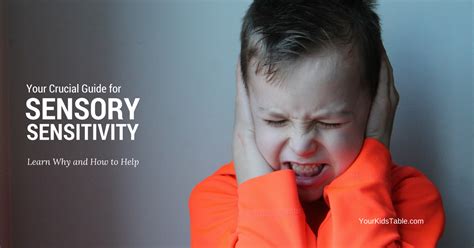 Sensory Sensitivity In Kids How To Help Them Today Sensory