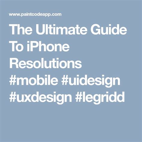 The Ultimate Guide To IPhone Resolutions Mobile Uidesign Uxdesign