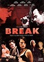 Reparto de Break (película 2009). Dirigida por Marc Clebanoff | La ...