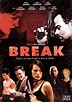 Reparto de Break (película 2009). Dirigida por Marc Clebanoff | La ...