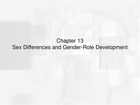 Ppt Chapter 13 Sex Differences And Gender Role Development Powerpoint