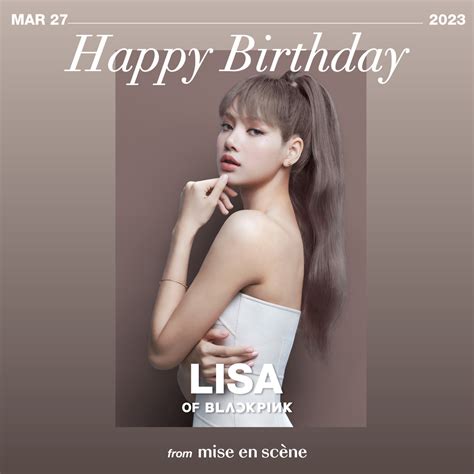 BlΛckpiИk Global Fanbase On Twitter Rt Miseensceneth Happy Birthday Lisa 🎉 🎂20230327