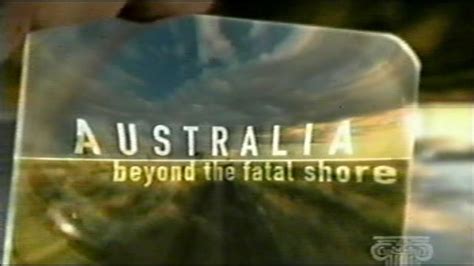 Australia Beyond The Fatal Shore Episode 1 Body And Soul Youtube