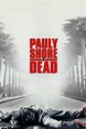 Pauly Shore Is Dead (2003) - Posters — The Movie Database (TMDb)