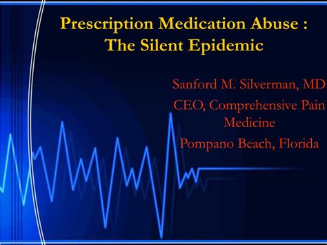 Ppt Prescription Medication Abuse The Silent Epidemic Powerpoint
