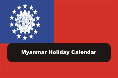 Myanmar Public Holidays Myanmar Tours