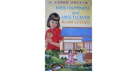 Miss Happiness And Miss Flower By Rumer Godden