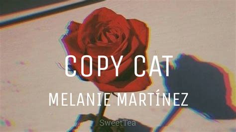 Copy Cat Melanie Martinez Lyrics Ingles Youtube