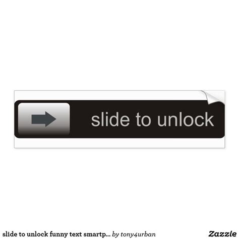 Slide To Unlock Funny Text Smartphone Message Bumper Sticker Zazzle