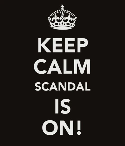 Scandal Season 4 Famous Stars No Worries Quiet Keep Calm Artwork Sayings Fall 2014