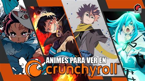 Animes Incre Bles Para Ver En Crunchyroll Rinc N Otaku Youtube
