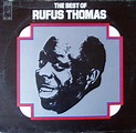 RUFUS THOMAS The Best Of Rufus Thomas reviews