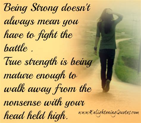 Strength To Walk Away Quotes Quotesgram