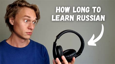 How Long Does It Take To Learn Russian In 2023