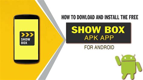How To Download And Install The Free Showbox Apk App On Android Mobiles