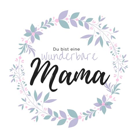 Sie hat geschimpft und geweint und gelacht und geseufzt und alles das, was eine mutter ausmacht. Geschenkideen für wunderbare Mütter zum Muttertag ...