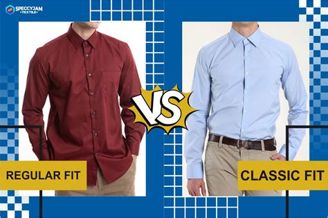 Regular Fit Vs Classic Fit What Is The Difference Which Is Better