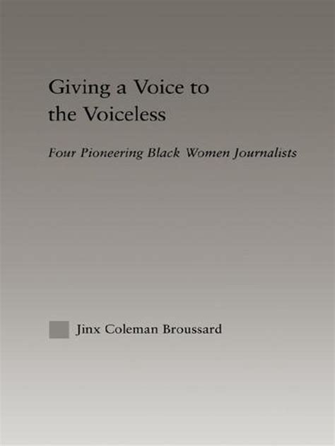 Giving A Voice To The Voiceless By Jinx Coleman Broussard Paperback 9781138991903 Buy Online