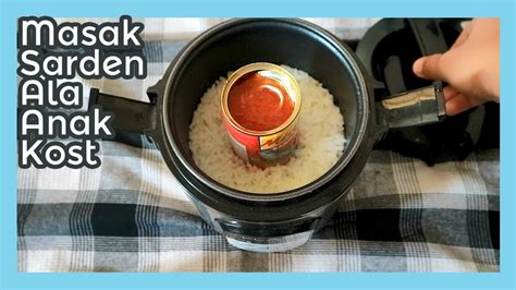 24.965 resep rice cooker ala rumahan yang mudah dan enak dari komunitas memasak terbesar dunia! Cara Masak Sarden ala Anak Kost- Masak Sarden di Rice Cooker - Mongunyah - YouTube