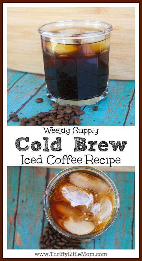 Weekly Supply Cold Brew Iced Coffee Recipe Thrifty Little Mom