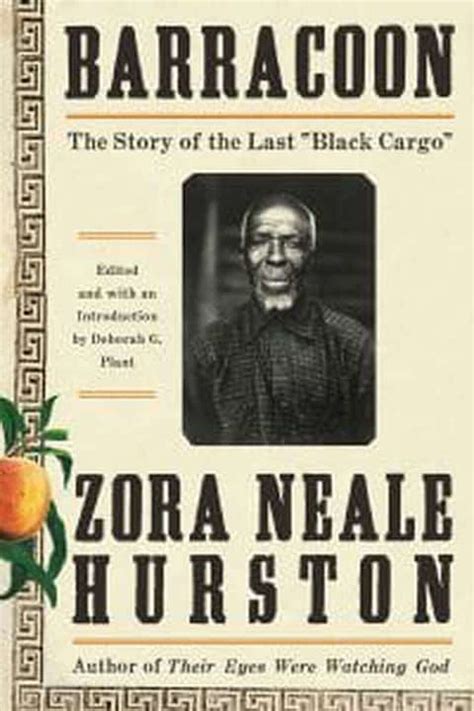 zora neale hurston 87 years after writing of the last black cargo the book is being published