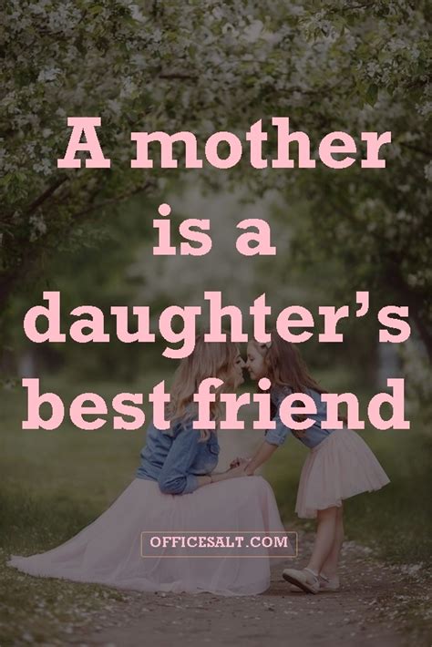 40 Most Beautiful Mother Daughter Relationship Quotes Office Salt