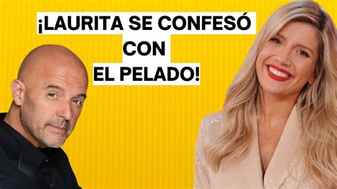 🔥 laurita fernandez y su confesión hot 🔥 youtube