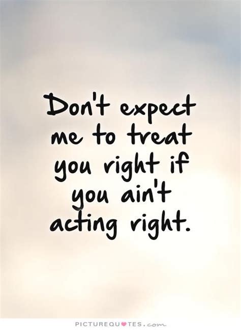 Treat Quotes Quotesgram Treat Quotes Treat People Quotes Treat Yourself Quotes