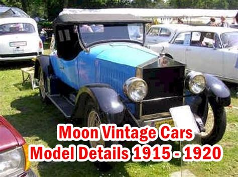 Moon Vintage Cars Model Details 1915 to 1920 - Antique Cars | Antique