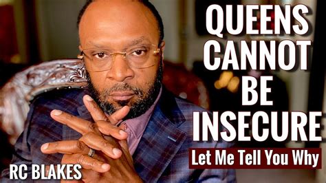queens cannot be insecure let me tell you why rc blakes youtube nfl professional counseling